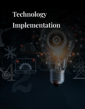 Technology Implementation